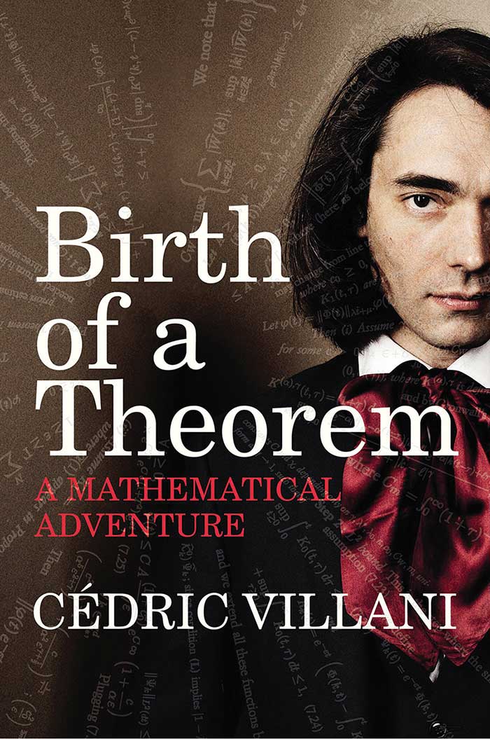 Book Review: Birth of a Theorem by Cedric Villani