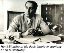 Bhabha: The Man and the Physicist